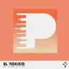 El Pianista Mx - El Toxico - Single